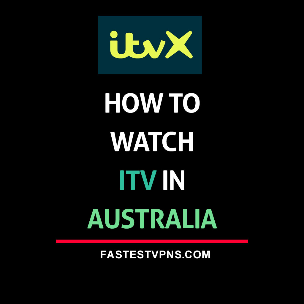 How To Watch ITVX In Australia In 3 Minutes (2024)